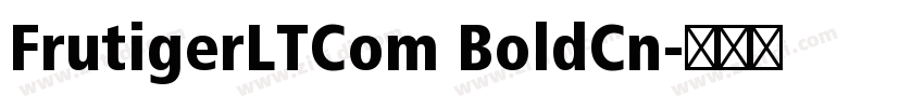 FrutigerLTCom BoldCn字体转换